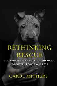 The cover of Rethinking Rescue features a black and white closeup of a pit bull puppy with a wrinkled face and one ear tipped forward. A woman's hand is holding the puppy up by the chest. 